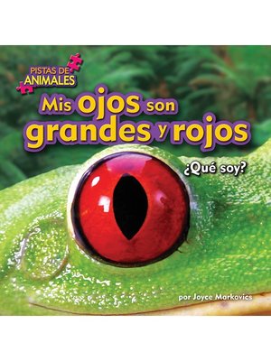 cover image of Mis ojos son grandes y rojos (My Eyes Are Big and Red)